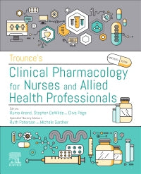 Trounce's Clinical Pharmacology for Nurses and Allied Health Professionals, 19th Edition