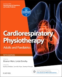 Cardiorespiratory Physiotherapy: Adults and Paediatrics 5th Edtition