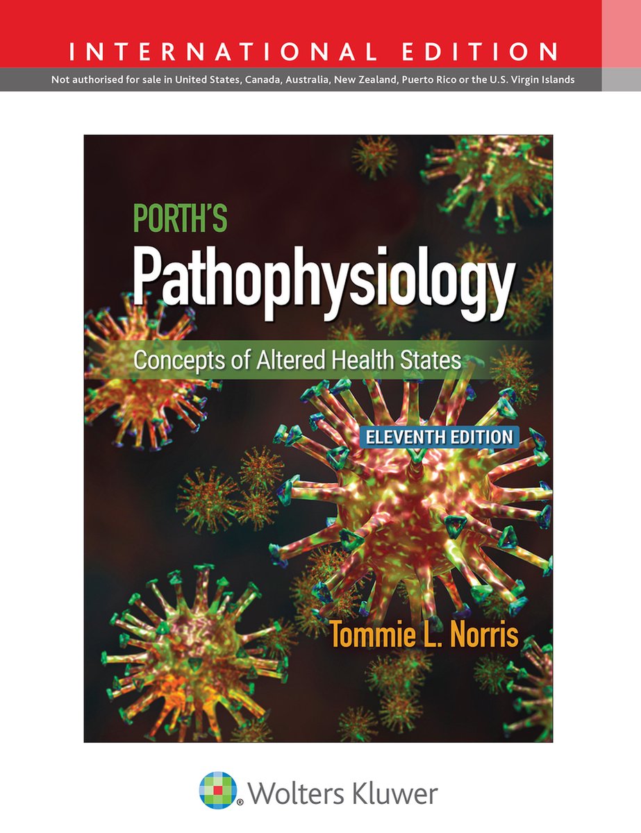 Porth's Pathophysiology : Concepts of Altered Health States, 11th Edition