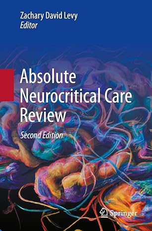 Absolute Neurocritical Care Review - 2nd Edition