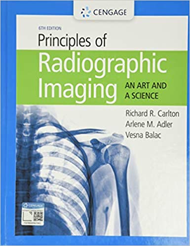 MindTap for Carlton/Adler/Balac's Principles of Radiographic Imaging: An Art and a Science, 4 terms Printed Access Card, 6th Edition