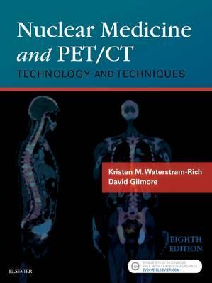Nuclear Medicine and PET/CT : Technology and Techniques