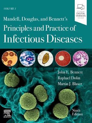 Mandell, Douglas, and Bennett's Principles and Practice of Infectious Diseases : Expert Consult Premium Edition - Enhanced Online Features and Print