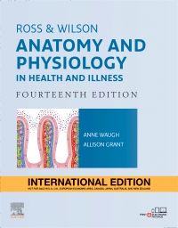 Ross and Wilson Anatomy and Physiology in Health and Illness International Edition, 14th Edition