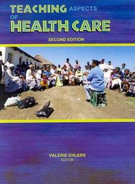 Teaching Aspects of Health Care 2nd Edition
