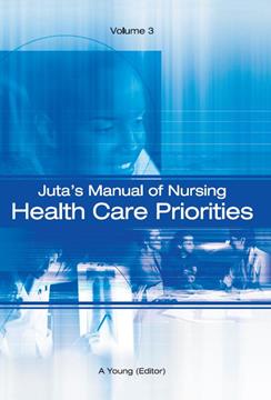 Juta's Manual of Nursing Volume 3 Health Care Priorities