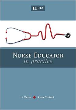 Nurse Educator in Practice 1st Edition