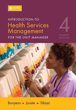Introduction to Health Services Management for The Unit Manager 4th Edition