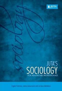 Juta's Sociology for Healthcare Professionals 1st Edition