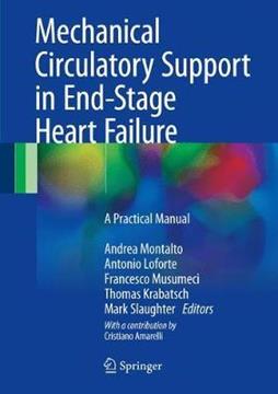 Mechanical Circulatory Support in End-Stage Heart Failure : A Practical Manual