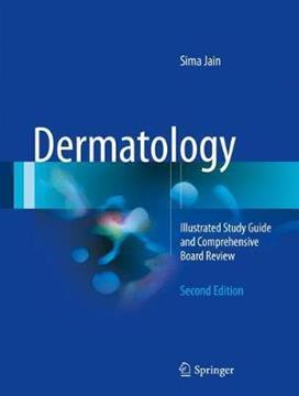 Dermatology : Illustrated Study Guide and Comprehensive Board Review