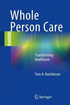 Whole Person Care : Transforming Healthcare