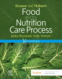 Krause's & Mahan's Food & the Nutrition Care Process, 16th Edition
