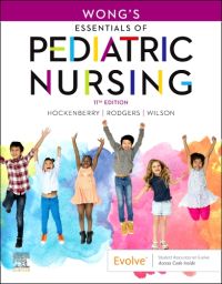 Wong's Essential of Pediatric Nursing, 11th Edition